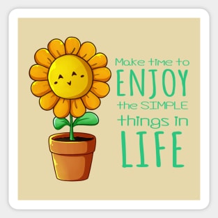 Sunflower - Enjoy Simple things in Life Sticker